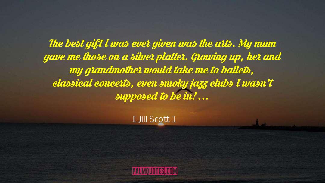 Ballets quotes by Jill Scott