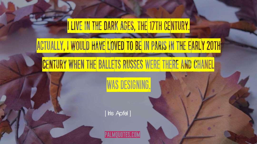 Ballets quotes by Iris Apfel