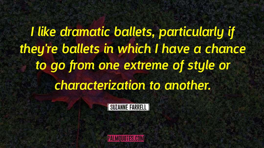 Ballets quotes by Suzanne Farrell