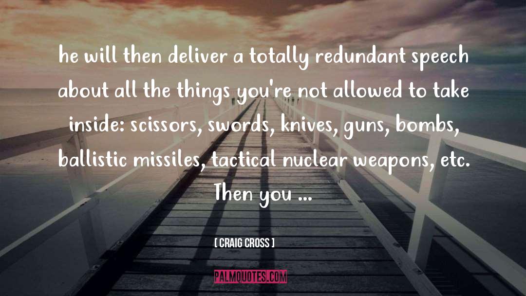 Ballistic quotes by Craig Cross