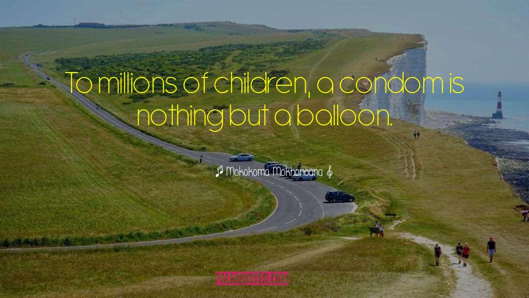 Balloon Dog quotes by Mokokoma Mokhonoana