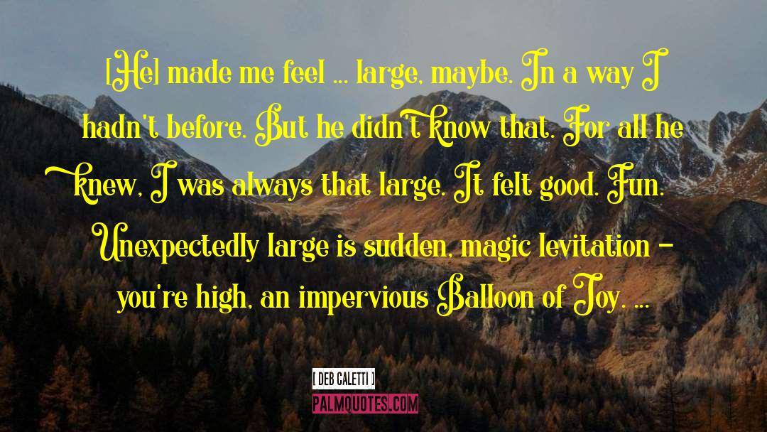 Balloon quotes by Deb Caletti