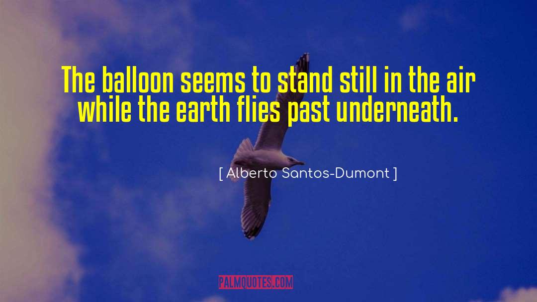 Balloon quotes by Alberto Santos-Dumont
