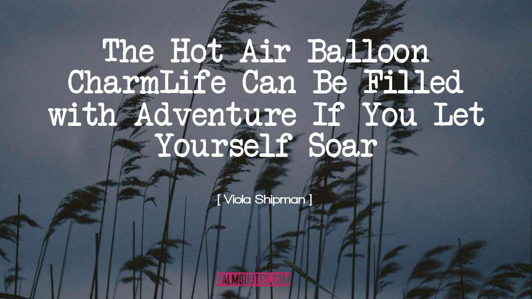 Balloon quotes by Viola Shipman