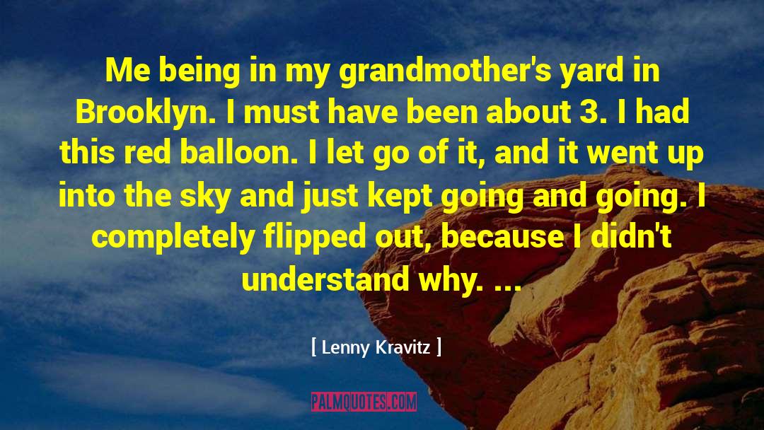 Balloon quotes by Lenny Kravitz