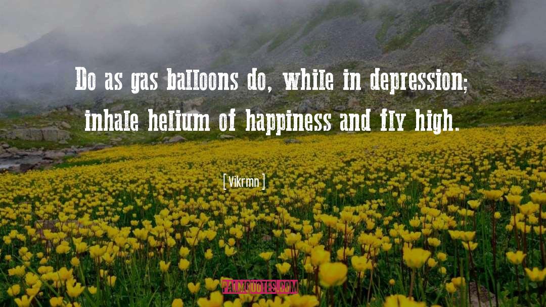 Balloons quotes by Vikrmn