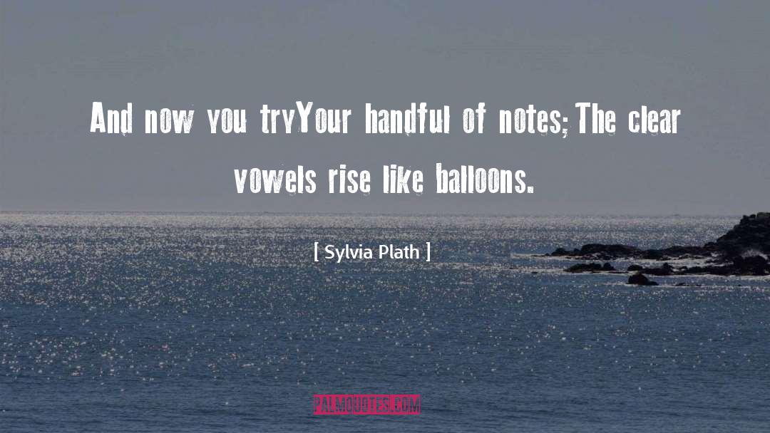 Balloons quotes by Sylvia Plath