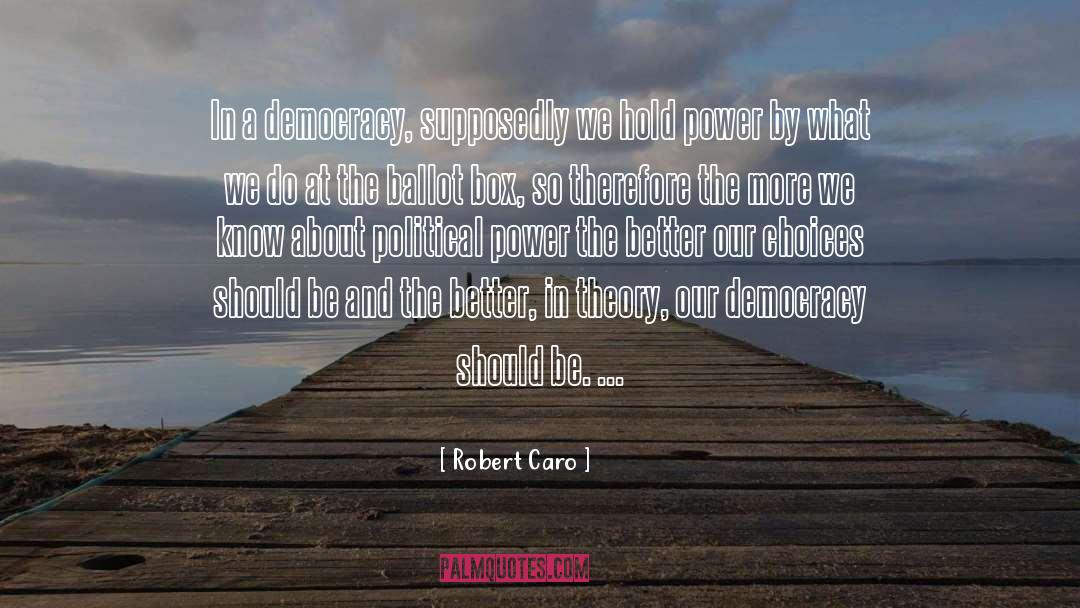 Ballot quotes by Robert Caro