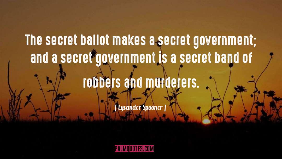 Ballots quotes by Lysander Spooner