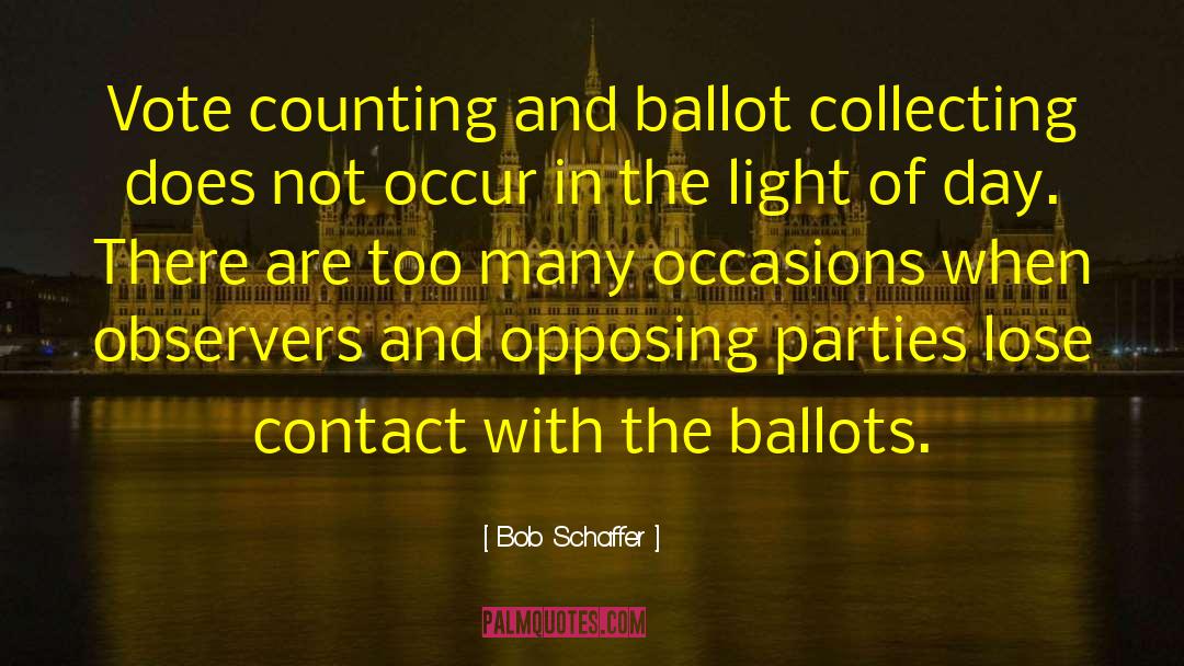 Ballots quotes by Bob Schaffer