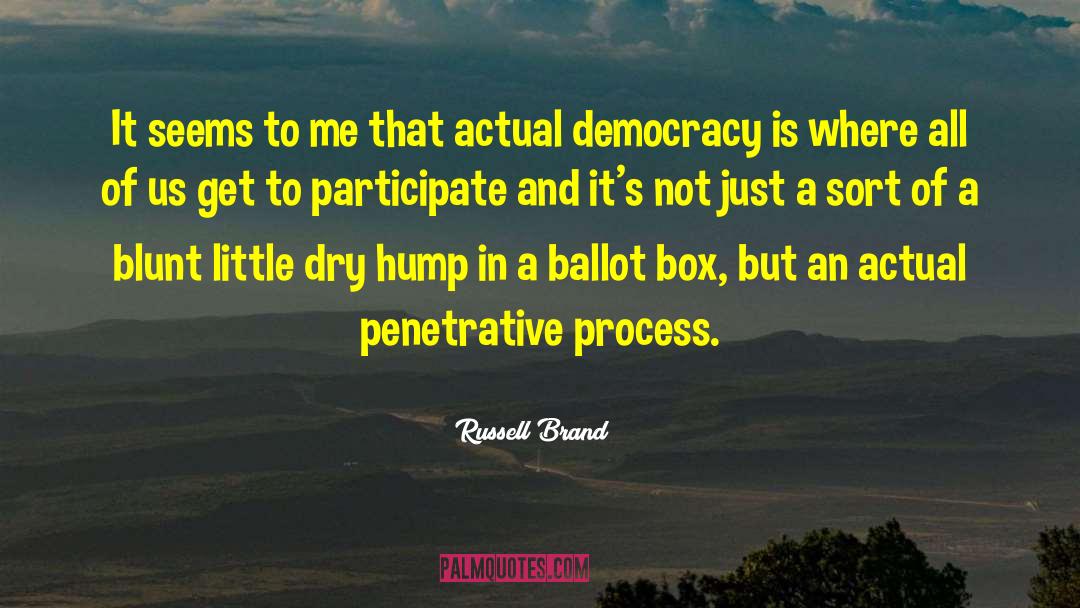 Ballots quotes by Russell Brand