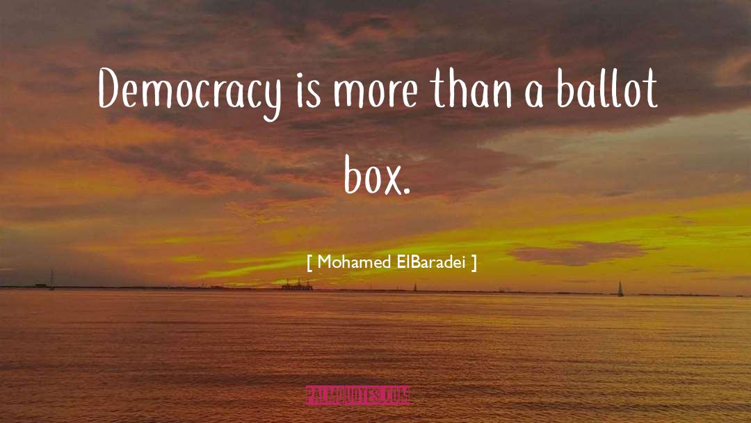 Ballots quotes by Mohamed ElBaradei