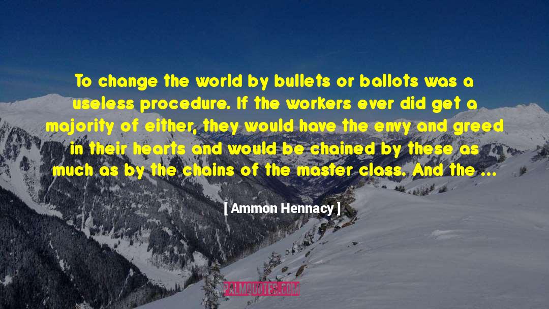 Ballots quotes by Ammon Hennacy