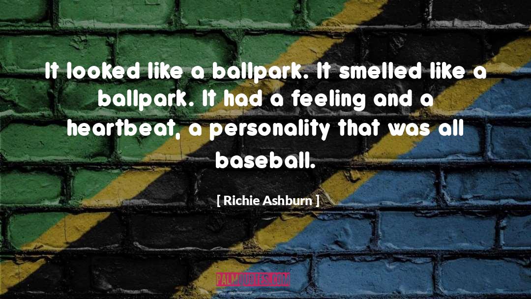 Ballpark quotes by Richie Ashburn
