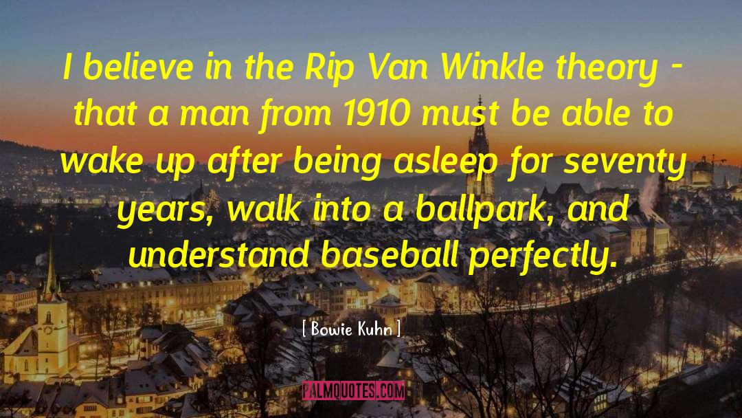 Ballpark quotes by Bowie Kuhn