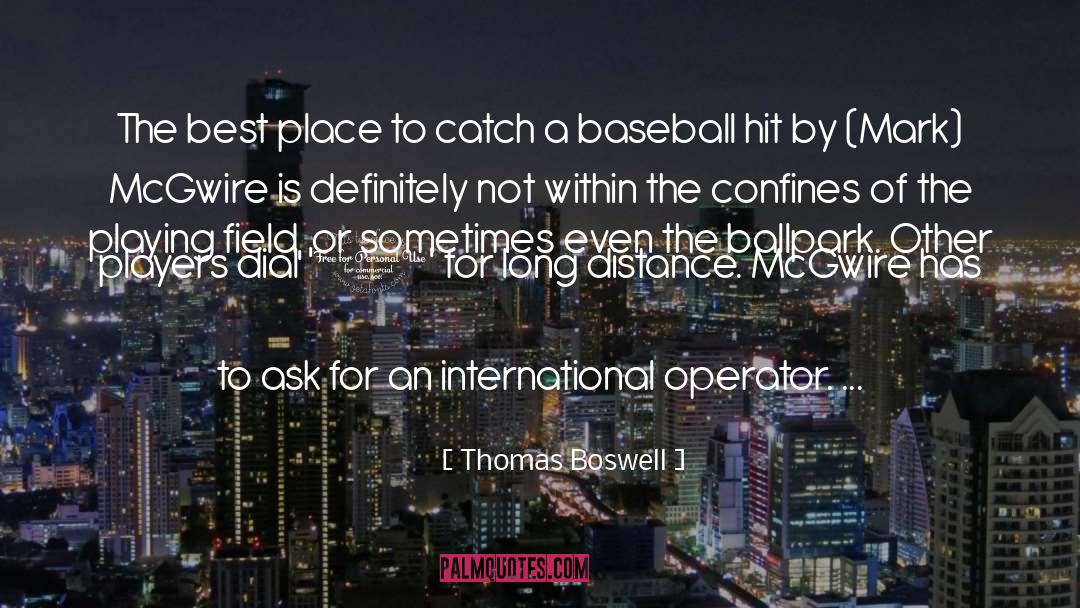 Ballparks quotes by Thomas Boswell