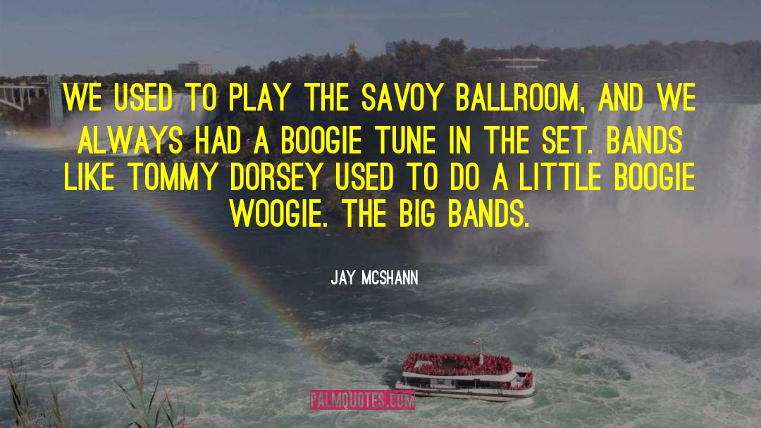 Ballroom quotes by Jay McShann