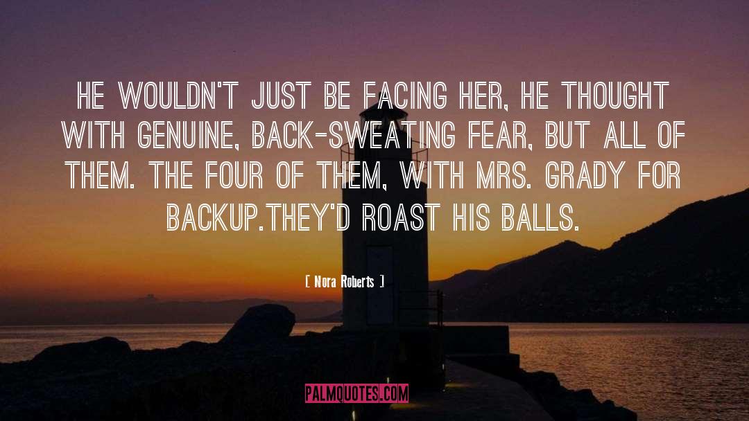 Balls Of Iron quotes by Nora Roberts