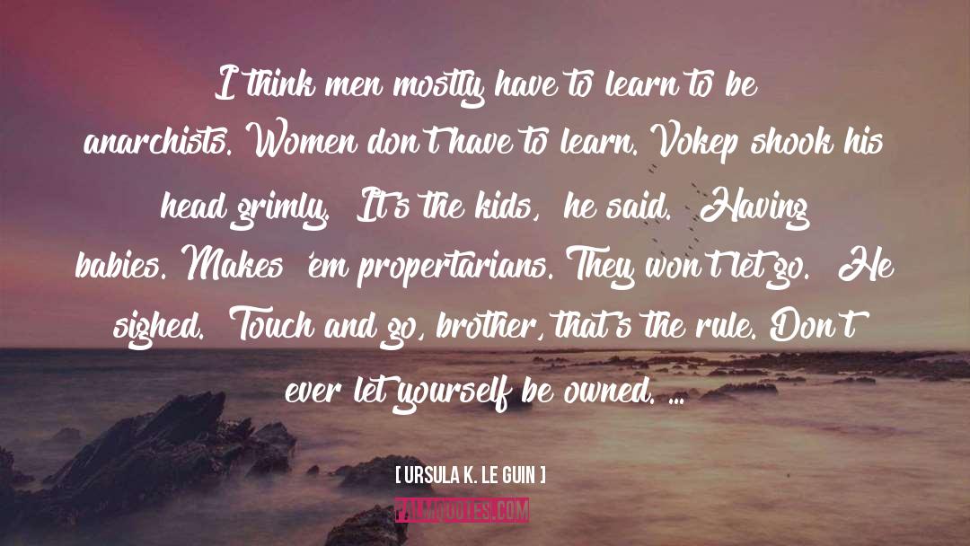 Balls Ownership quotes by Ursula K. Le Guin