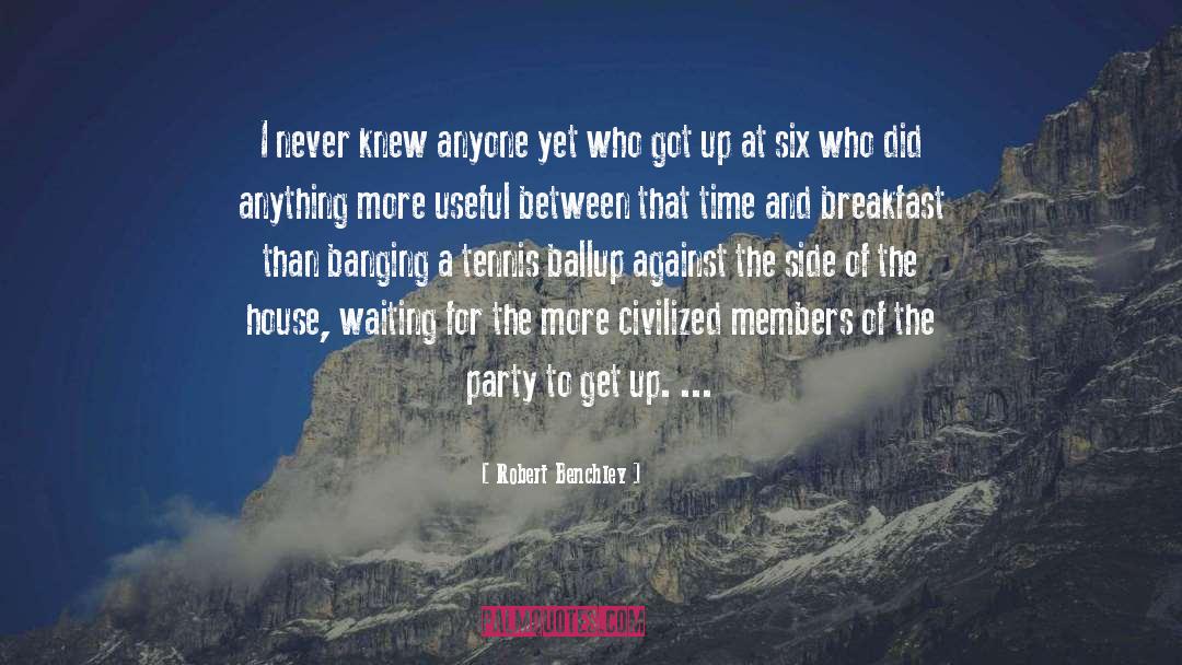 Ballup quotes by Robert Benchley