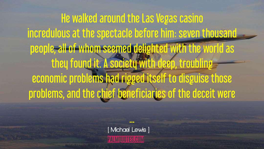 Ballys Casino quotes by Michael Lewis