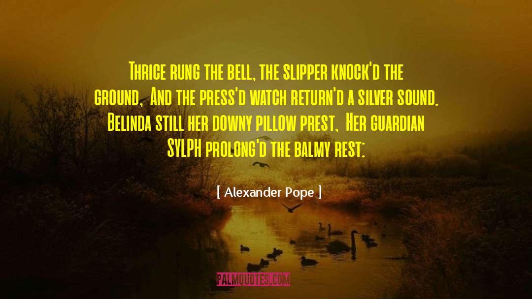 Balmy quotes by Alexander Pope