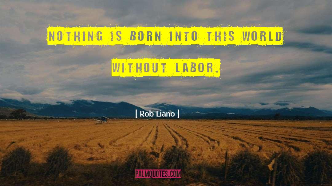 Baltera Birth quotes by Rob Liano