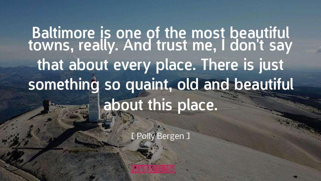 Baltimore quotes by Polly Bergen