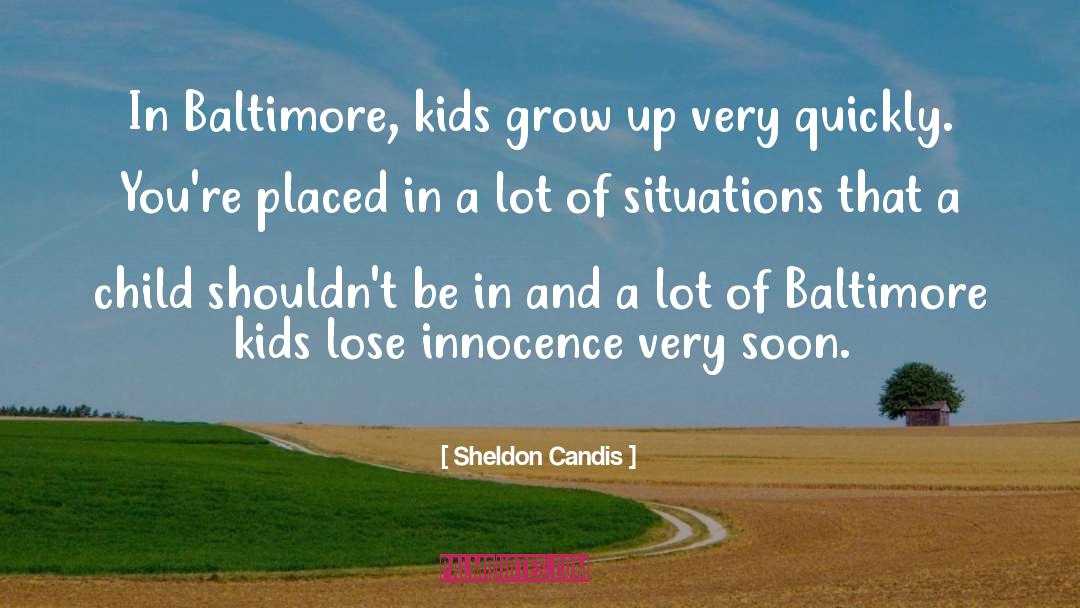 Baltimore quotes by Sheldon Candis