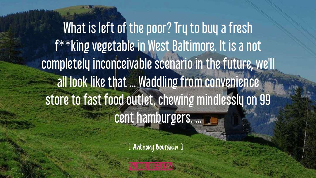 Baltimore quotes by Anthony Bourdain