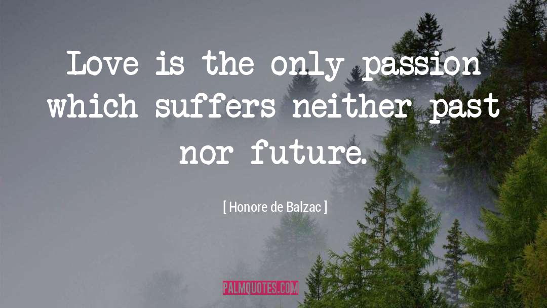 Balzac quotes by Honore De Balzac