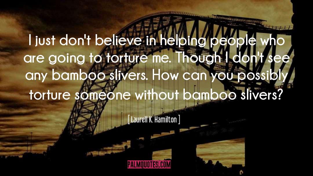 Bamboo quotes by Laurell K. Hamilton