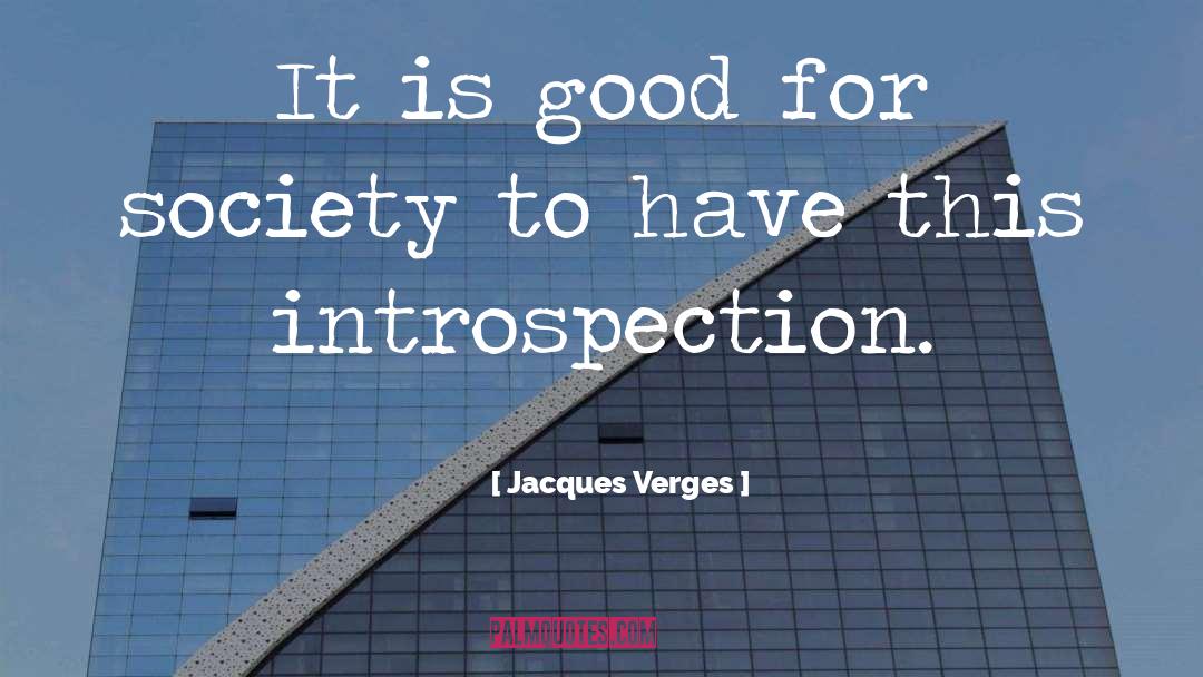 Bampot Introspection quotes by Jacques Verges