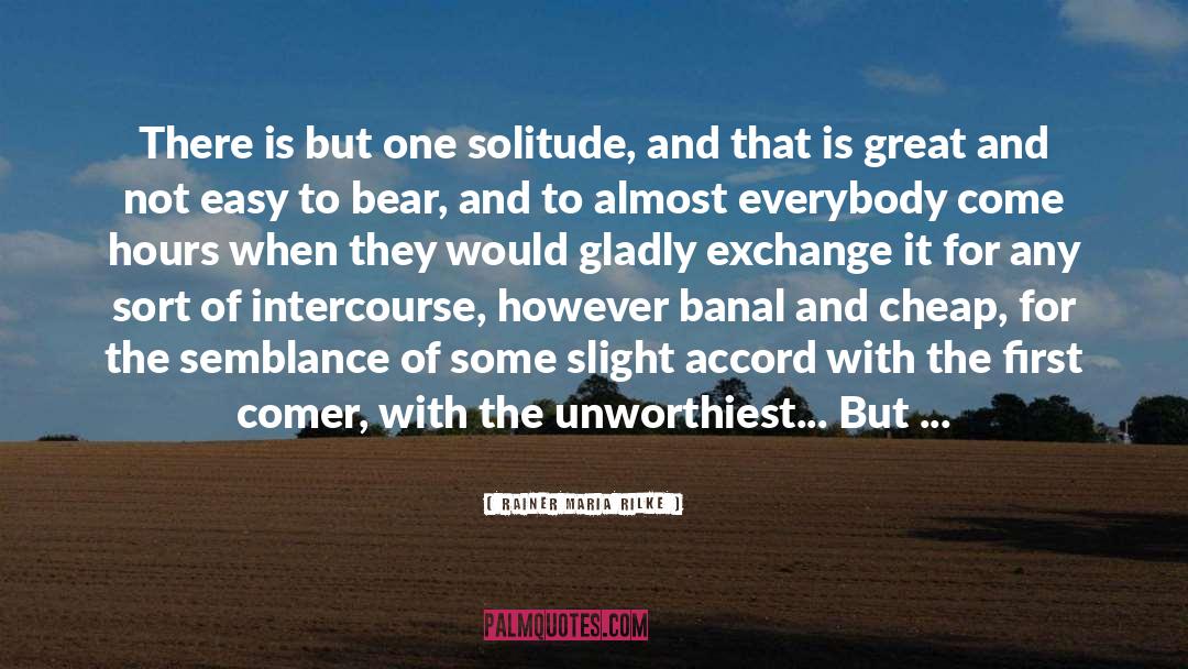 Banal quotes by Rainer Maria Rilke
