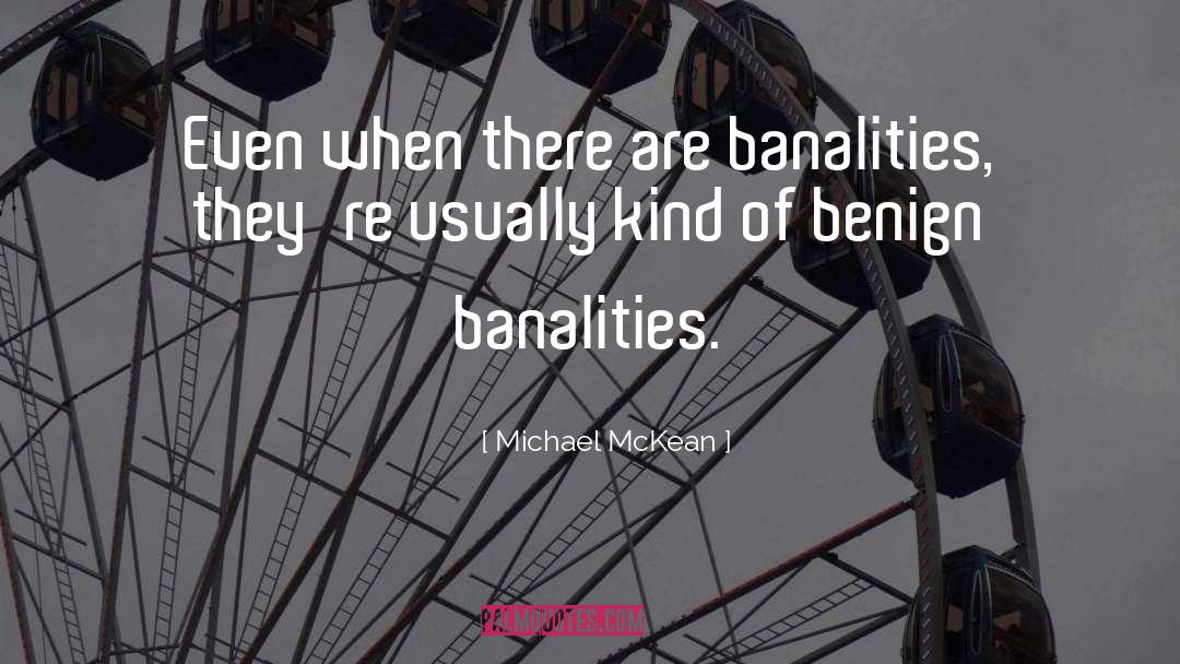 Banalities quotes by Michael McKean