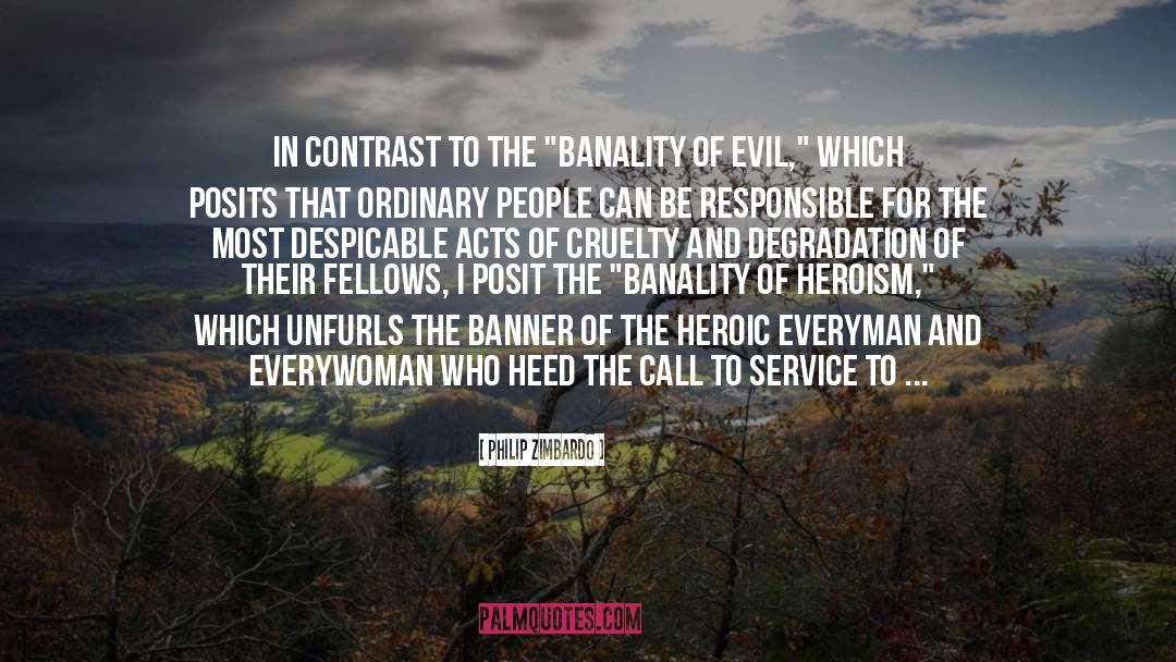 Banality Of Evil quotes by Philip Zimbardo