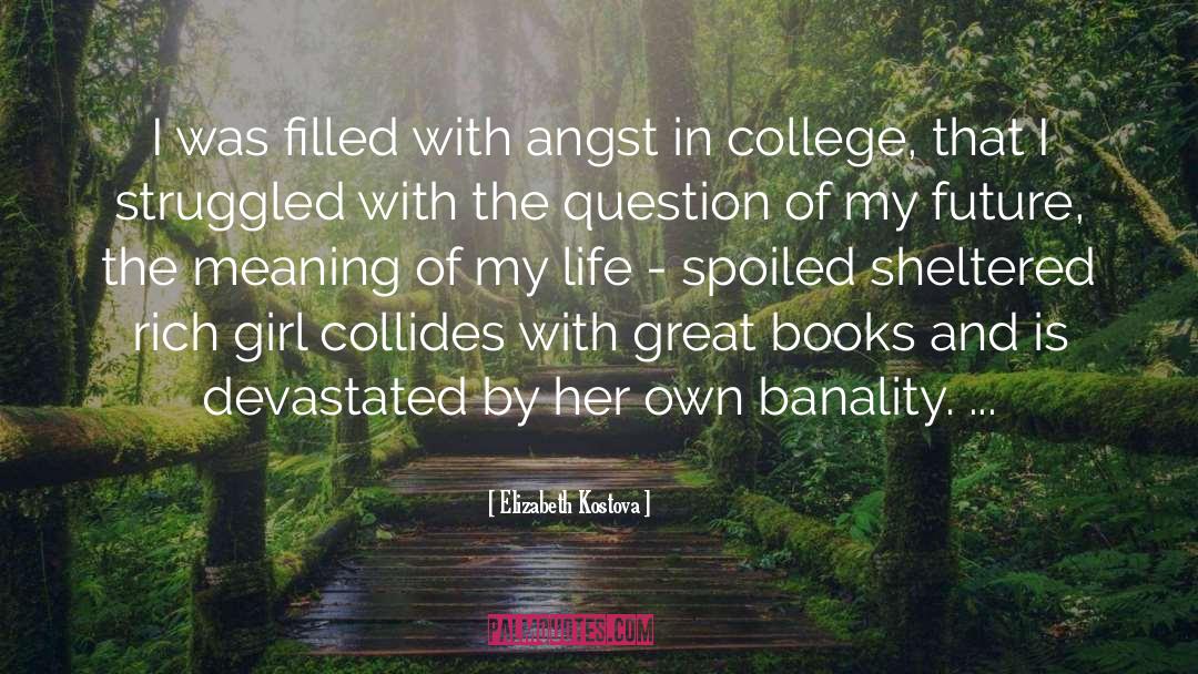 Banality quotes by Elizabeth Kostova