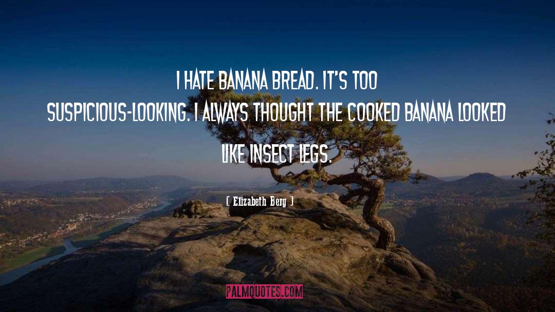 Banana Bread quotes by Elizabeth Berg