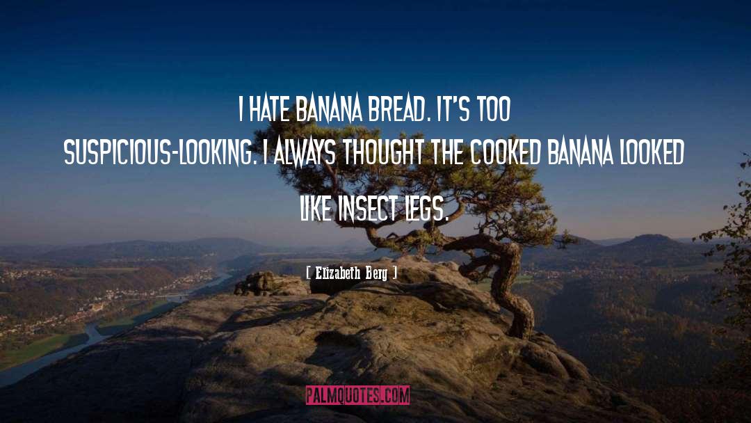 Banana quotes by Elizabeth Berg