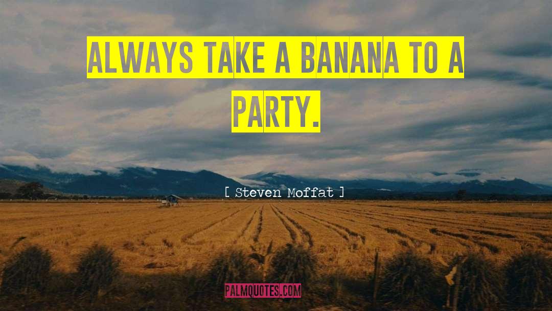 Banana quotes by Steven Moffat