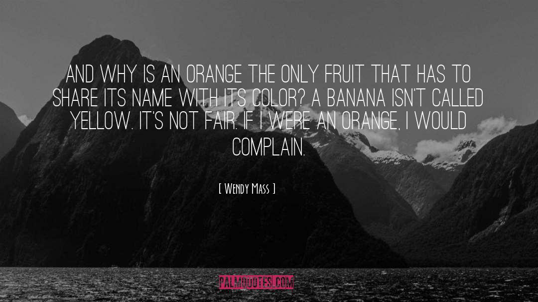 Banana quotes by Wendy Mass