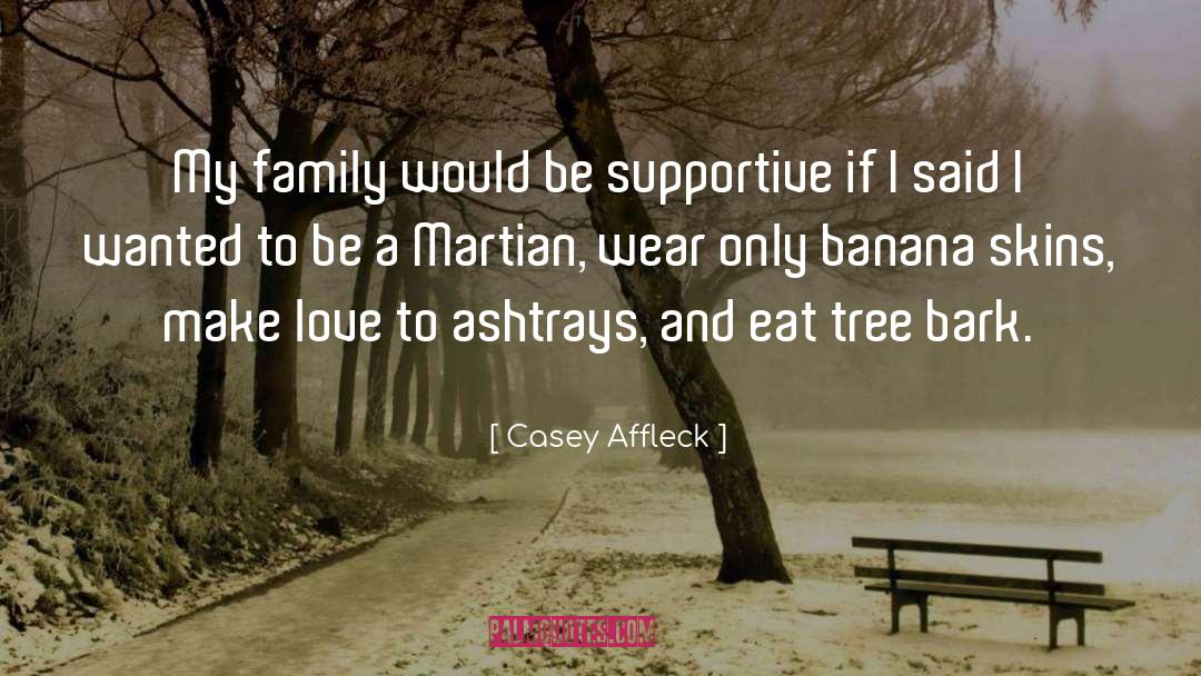 Banana quotes by Casey Affleck