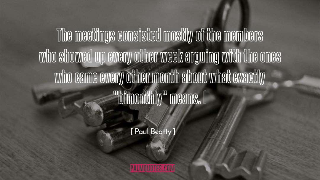 Band Members quotes by Paul Beatty