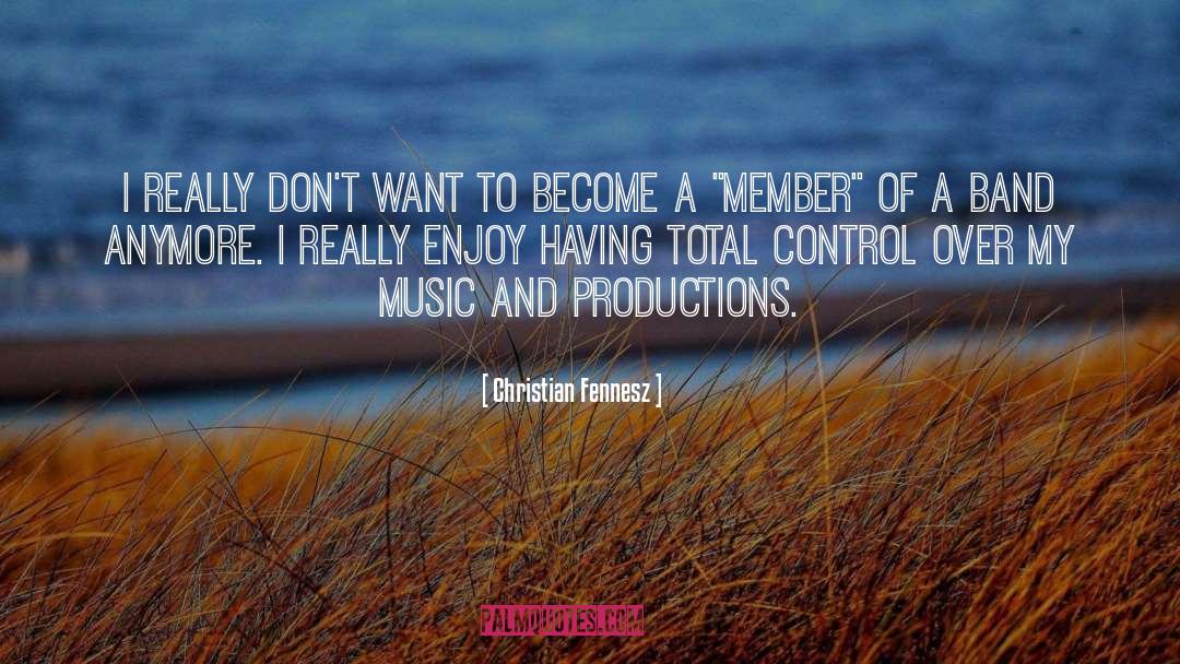 Band Members quotes by Christian Fennesz