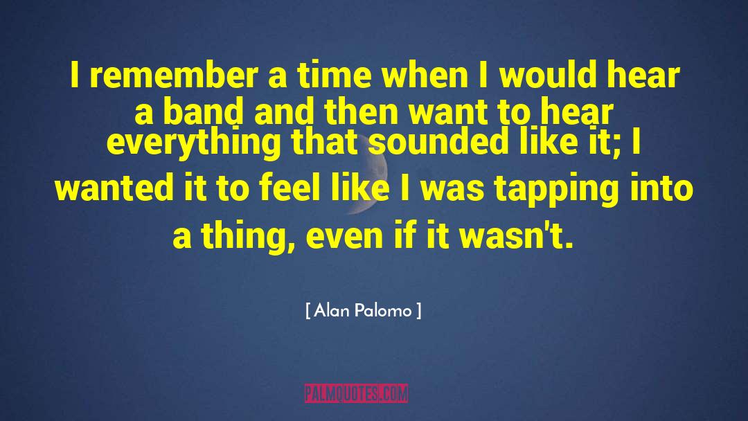 Band Nerd quotes by Alan Palomo