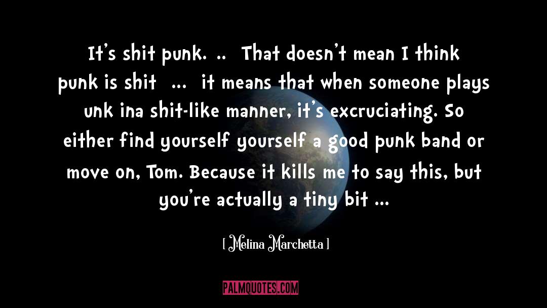Band quotes by Melina Marchetta