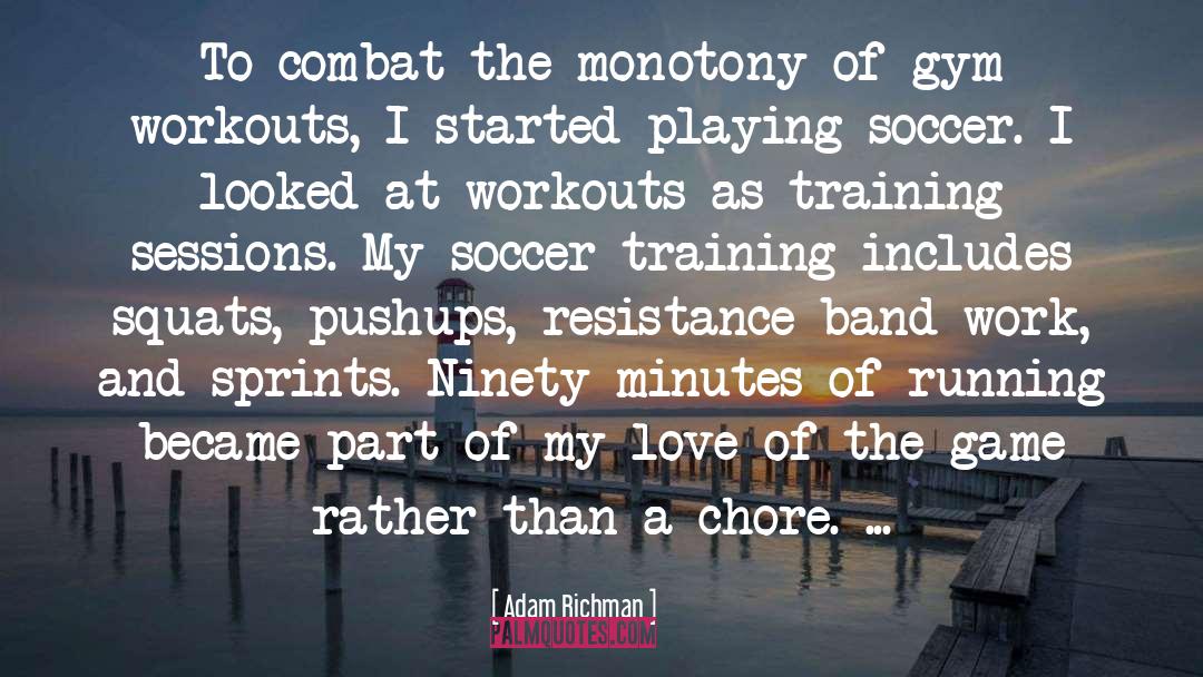 Band quotes by Adam Richman