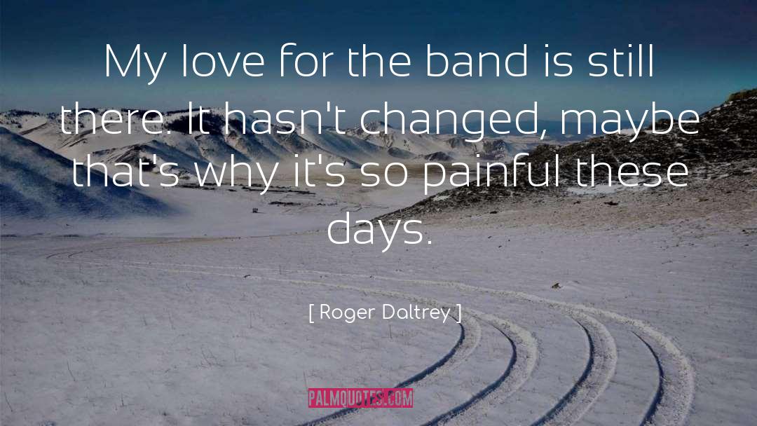 Band quotes by Roger Daltrey