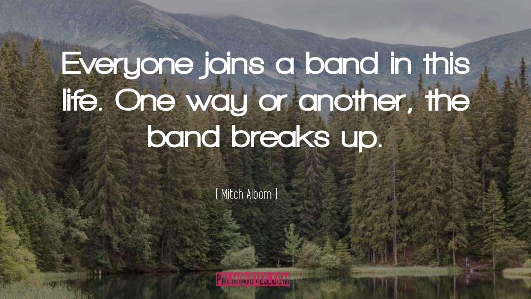 Band quotes by Mitch Albom