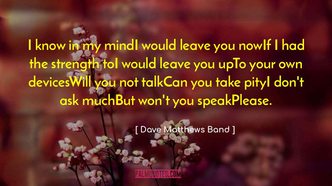 Band Rush quotes by Dave Matthews Band